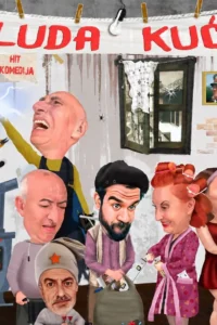 Ilustrirani plakat komedije Luda kuća: karikaturalni likovi šest glumaca u interijeru dotrajale sobe s pećicom, puknutim zidom i uokvirenom fotografijom na zidu, uz natpis Luda kuća i oznaku Hit komedija.