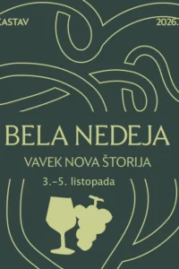 Tamnozeleni plakat s ilustracijom vinove loze, čaše vina i grozda, uz natpis Bela nedeja Vavek nova štorija