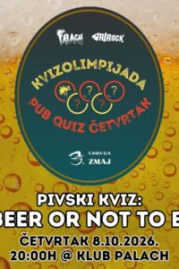 Plakat šeste Kvizolimpijade s pozadinom piva i pjene, natpisom Pivski kviz: To beer or not to beer te oznakom 18+.