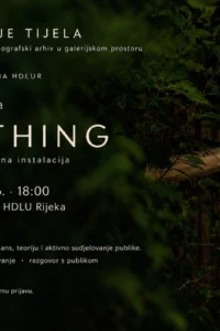 Poster for “Body orientations” and Žak Branko Valenta’s “The Thing,” showing an outstretched arm among green leaves against a dark background.